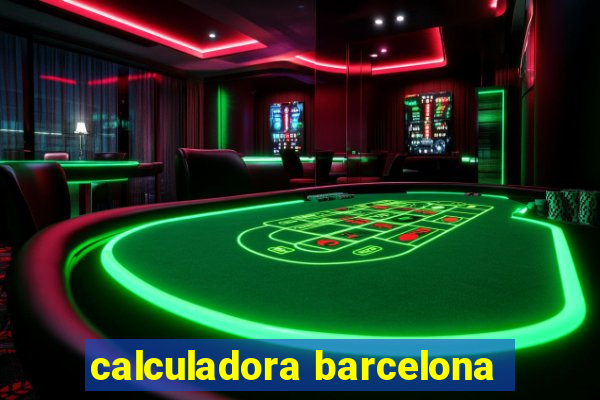 calculadora barcelona